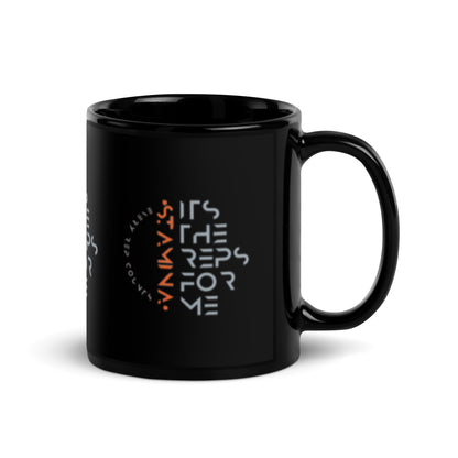 its the reps for me Black Glossy Mug