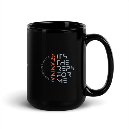 its the reps for me Black Glossy Mug