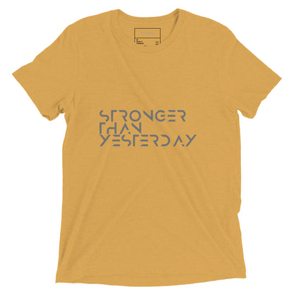 Stronger than yesterday Short sleeve t-shirt