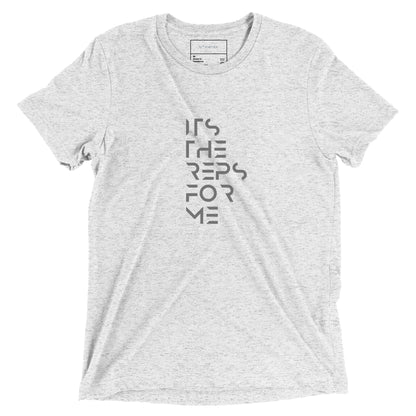 It's the reps for me Short sleeve t-shirt