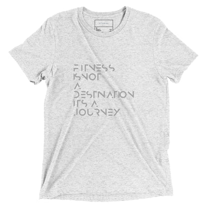 Fitness is not a destination not a journey Short sleeve t-shirt